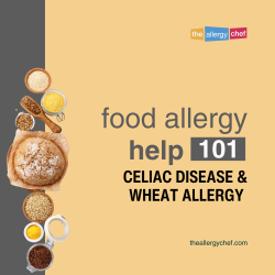 Food Allergy Help 101: Celiac Disease & Wheat Allergy