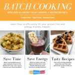 Batch Cooking with Food Allergies, Celiac Disease, & Restricted Diets